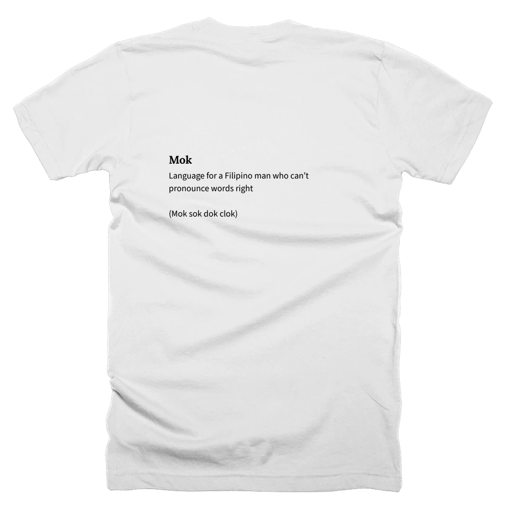 T-shirt with a definition of 'Mok' printed on the back