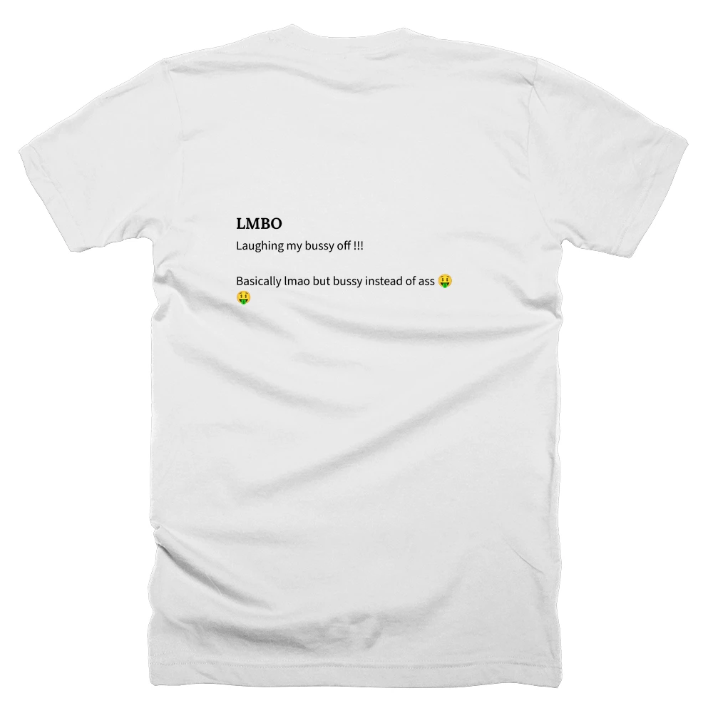 T-shirt with a definition of 'LMBO' printed on the back
