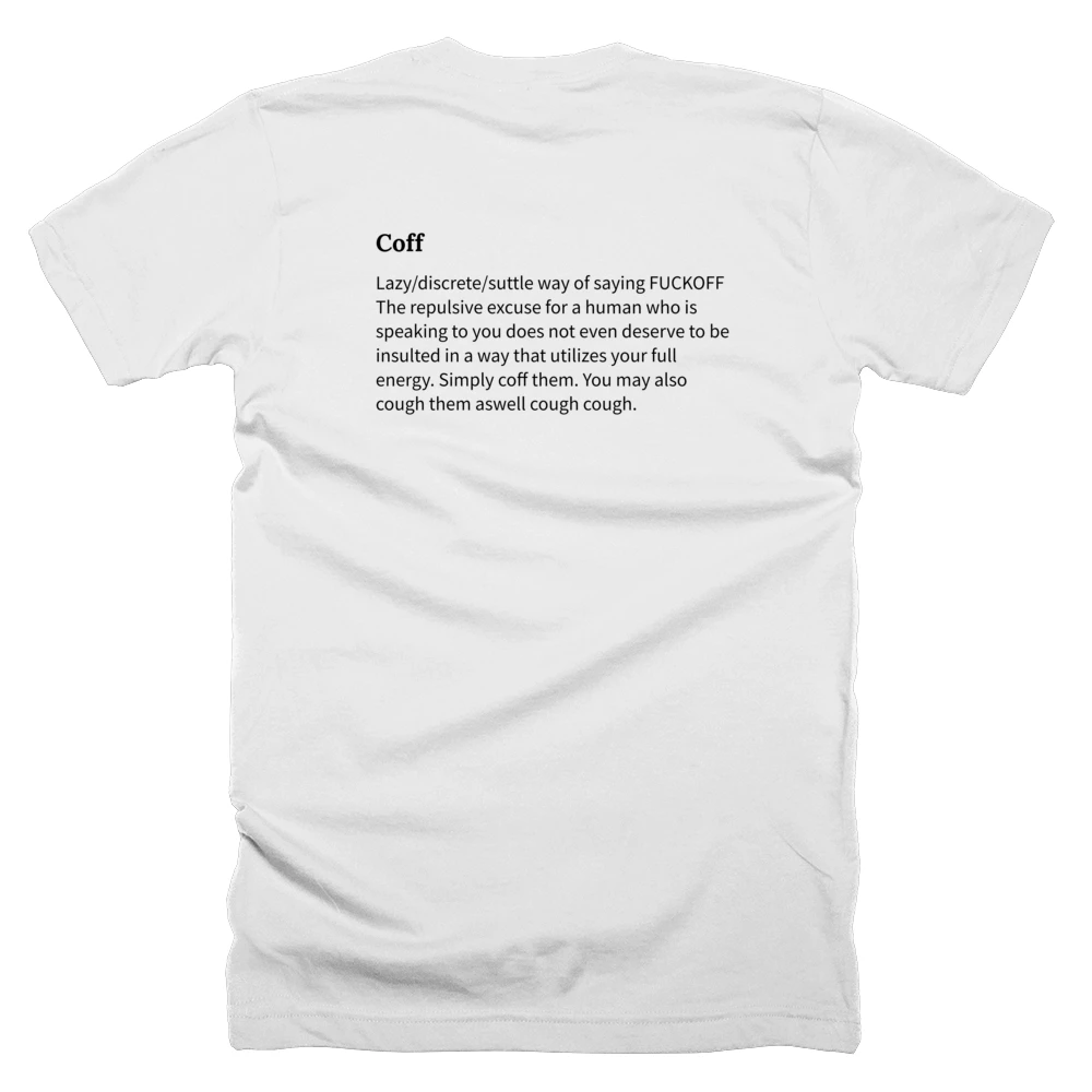 T-shirt with a definition of 'Coff' printed on the back
