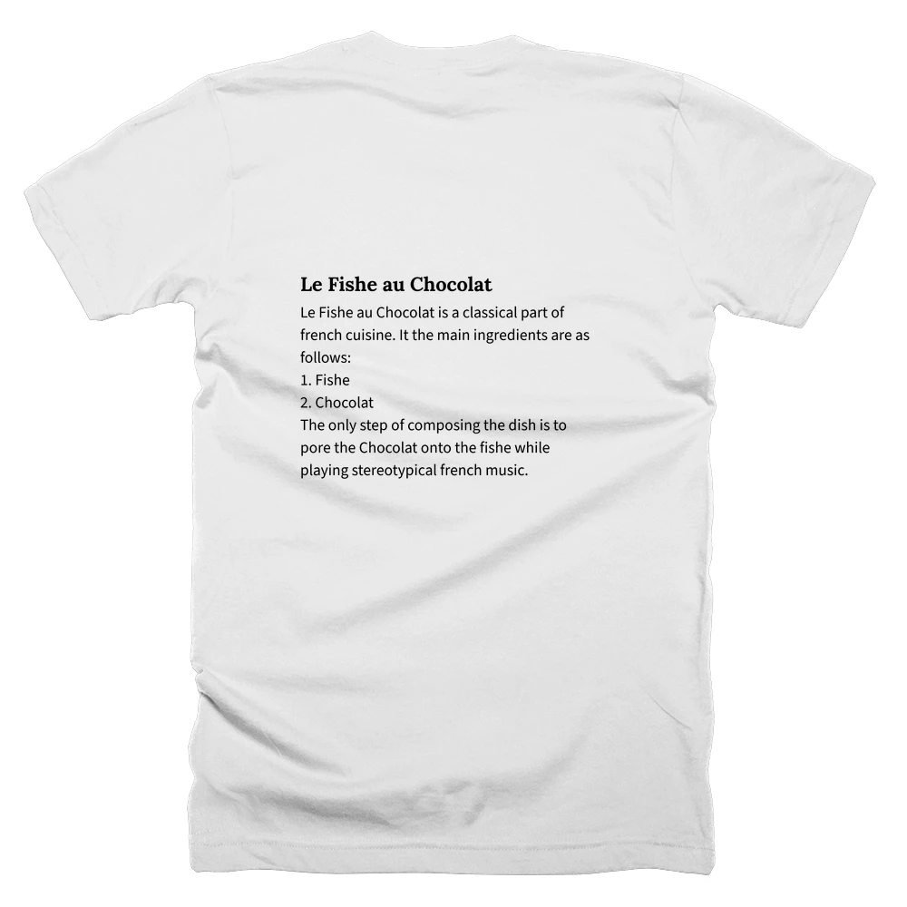 T-shirt with a definition of 'Le Fishe au Chocolat' printed on the back