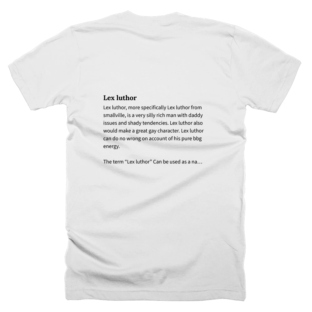 T-shirt with a definition of 'Lex luthor' printed on the back