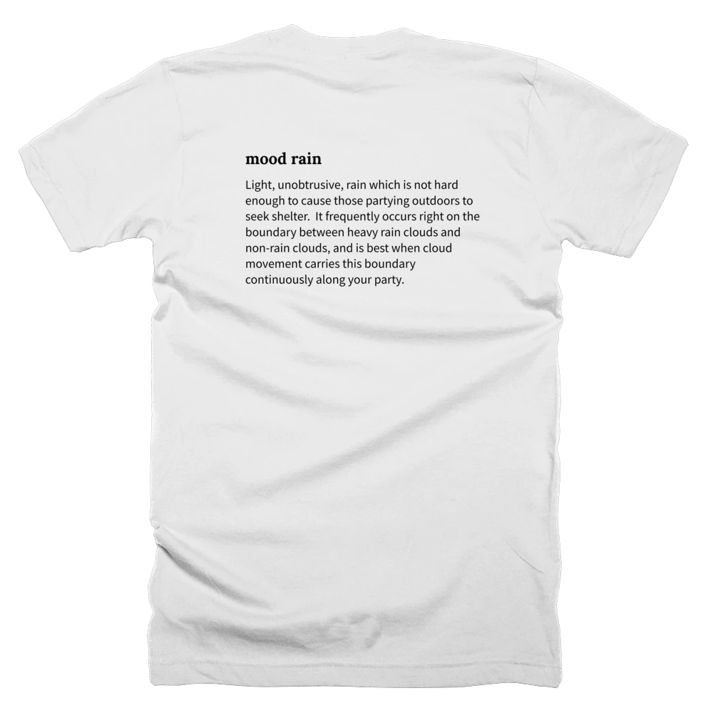 T-shirt with a definition of 'mood rain' printed on the back