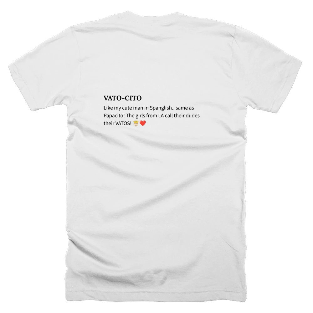 T-shirt with a definition of 'VATO-CITO' printed on the back