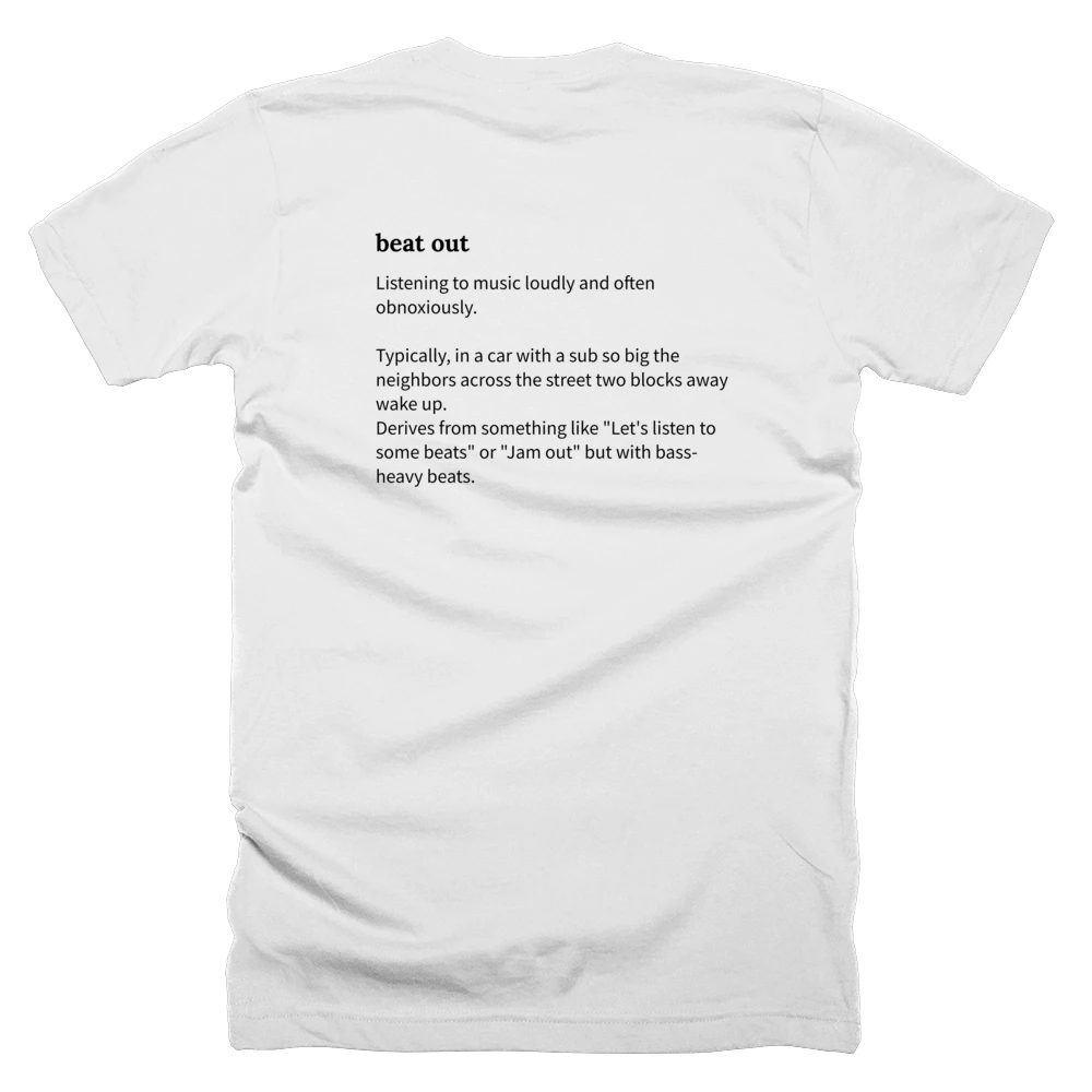 T-shirt with a definition of 'beat out' printed on the back