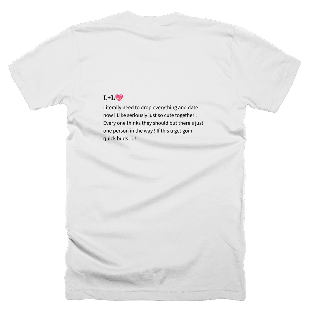 T-shirt with a definition of 'L+L💖' printed on the back