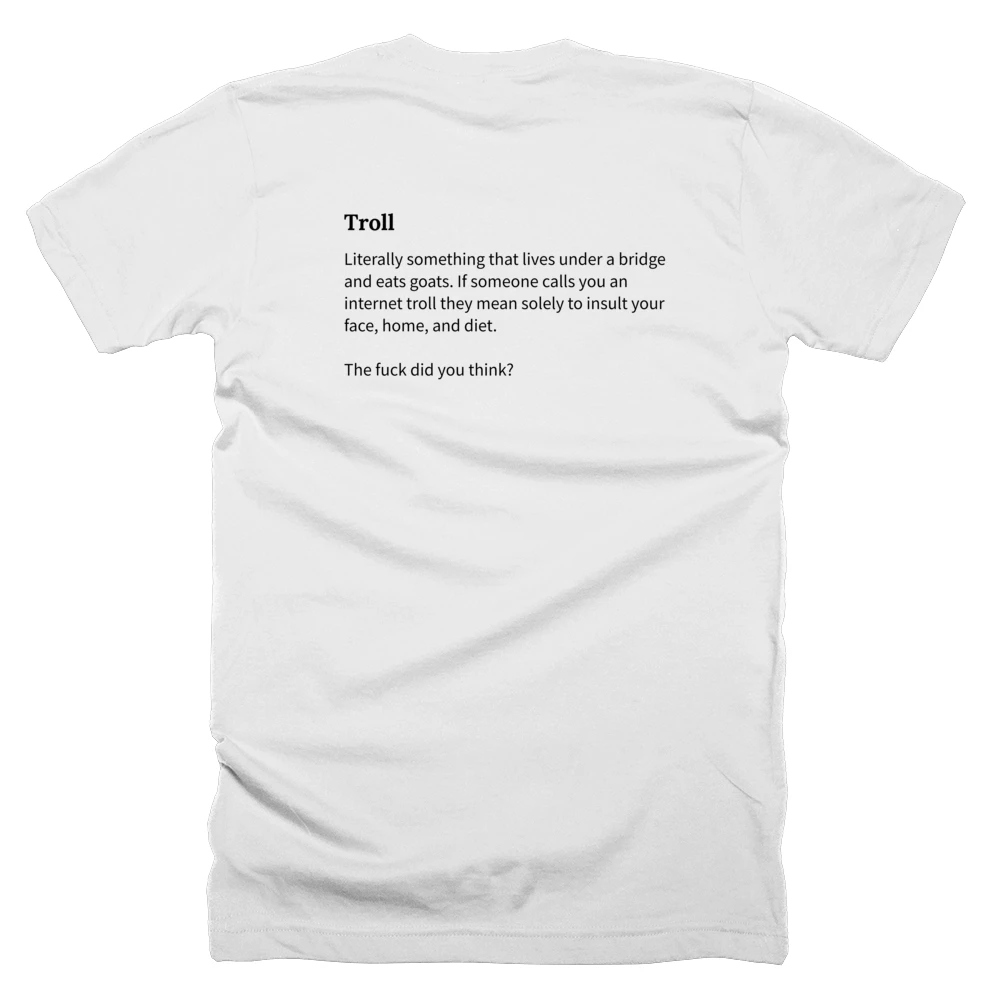 T-shirt with a definition of 'Troll' printed on the back