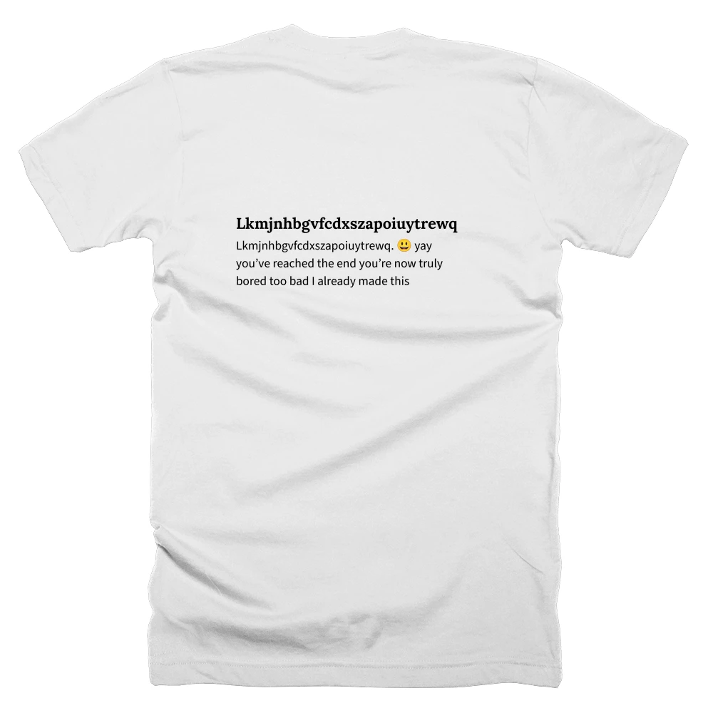 T-shirt with a definition of 'Lkmjnhbgvfcdxszapoiuytrewq' printed on the back