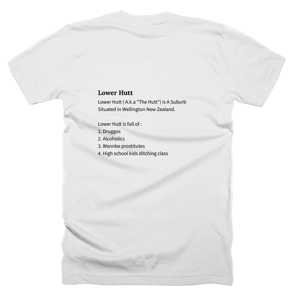 T-shirt with a definition of 'Lower Hutt' printed on the back