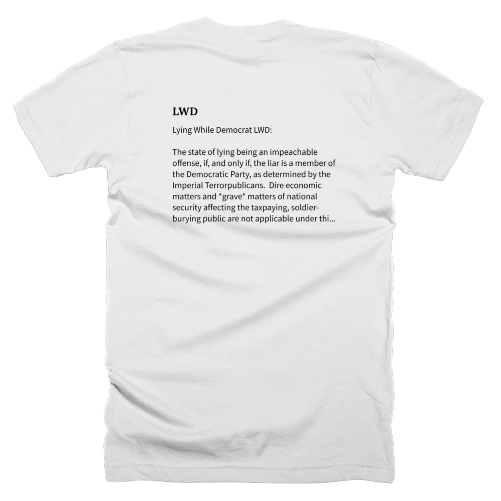 T-shirt with a definition of 'LWD' printed on the back
