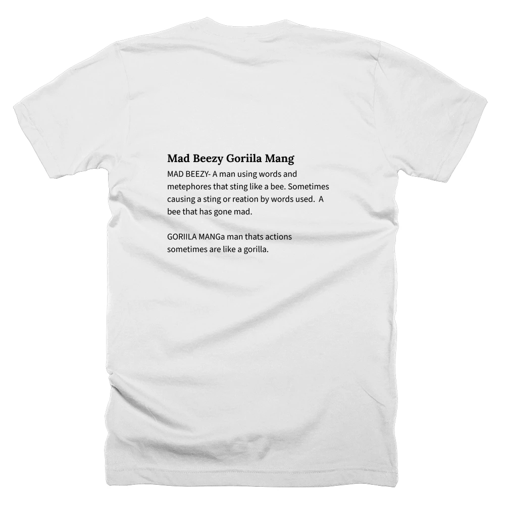 T-shirt with a definition of 'Mad Beezy Goriila Mang' printed on the back