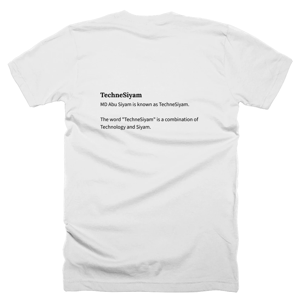 T-shirt with a definition of 'TechneSiyam' printed on the back