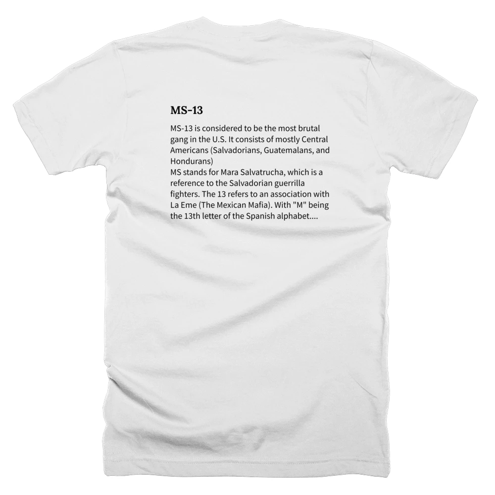 T-shirt with a definition of 'MS-13' printed on the back