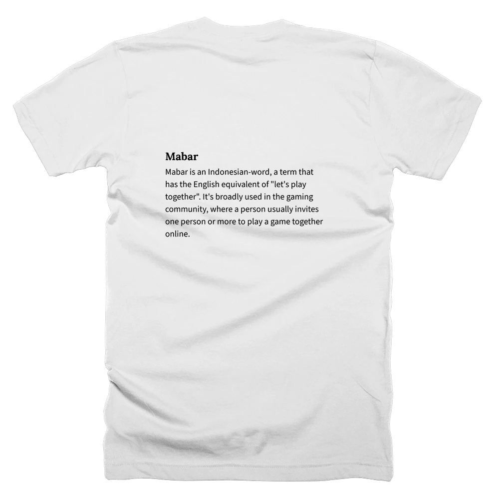 T-shirt with a definition of 'Mabar' printed on the back