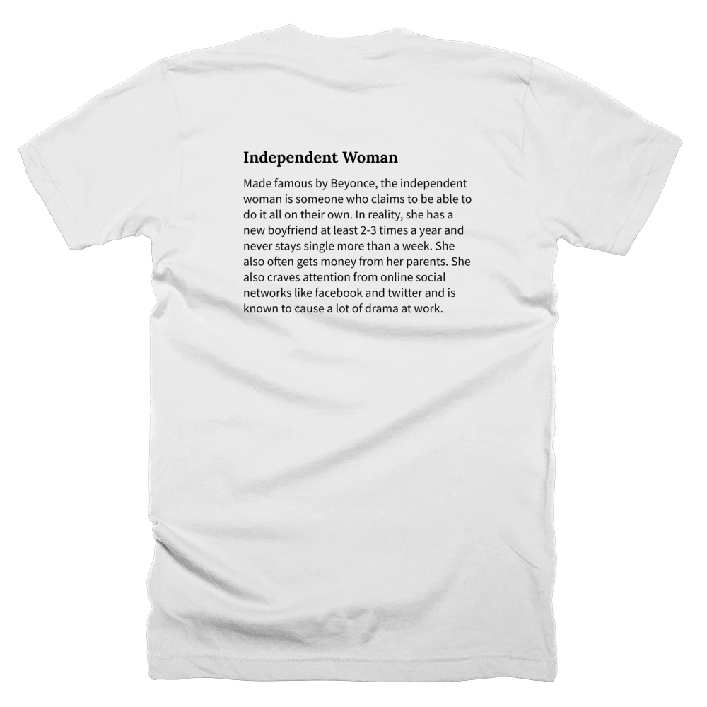 T-shirt with a definition of 'Independent Woman' printed on the back