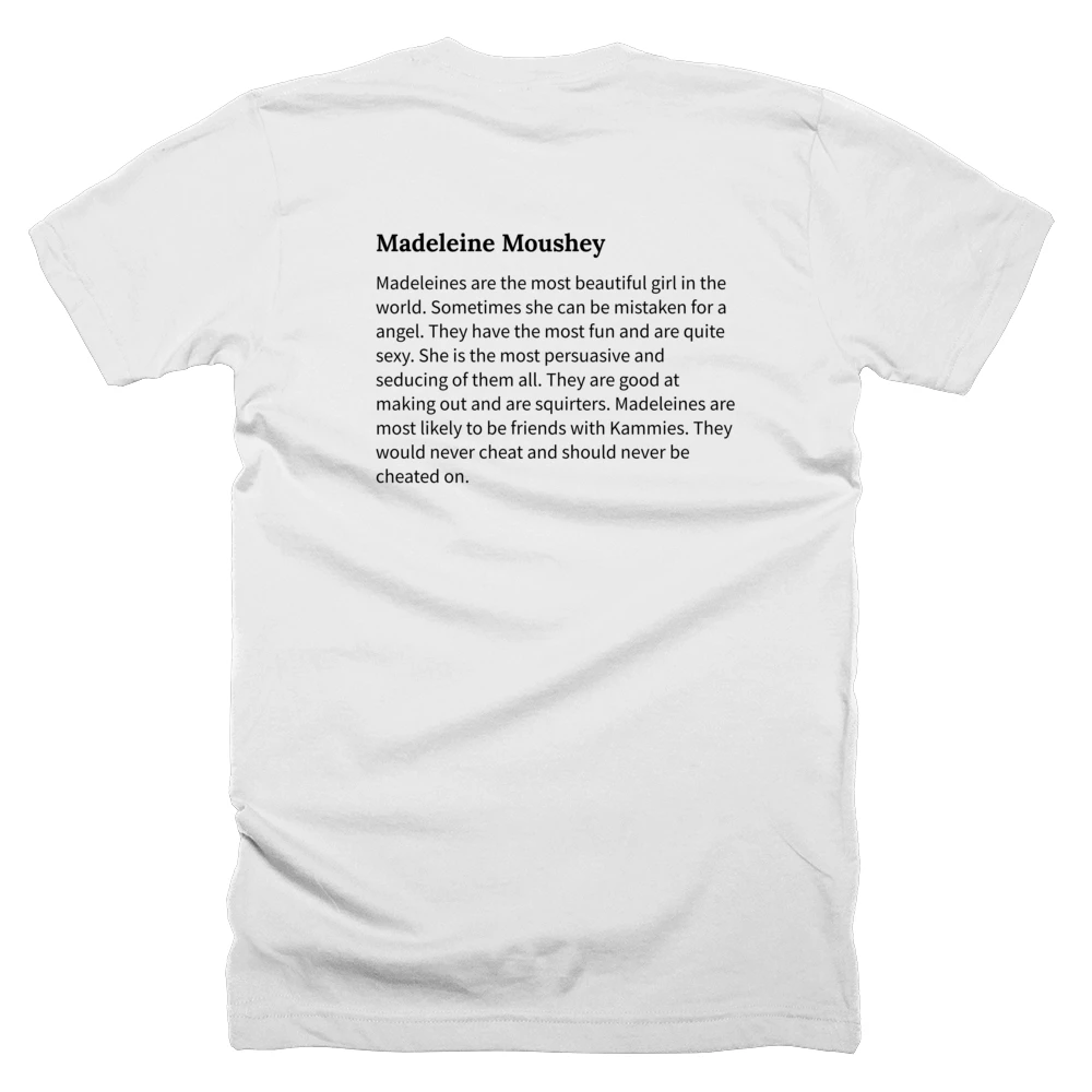 T-shirt with a definition of 'Madeleine Moushey' printed on the back