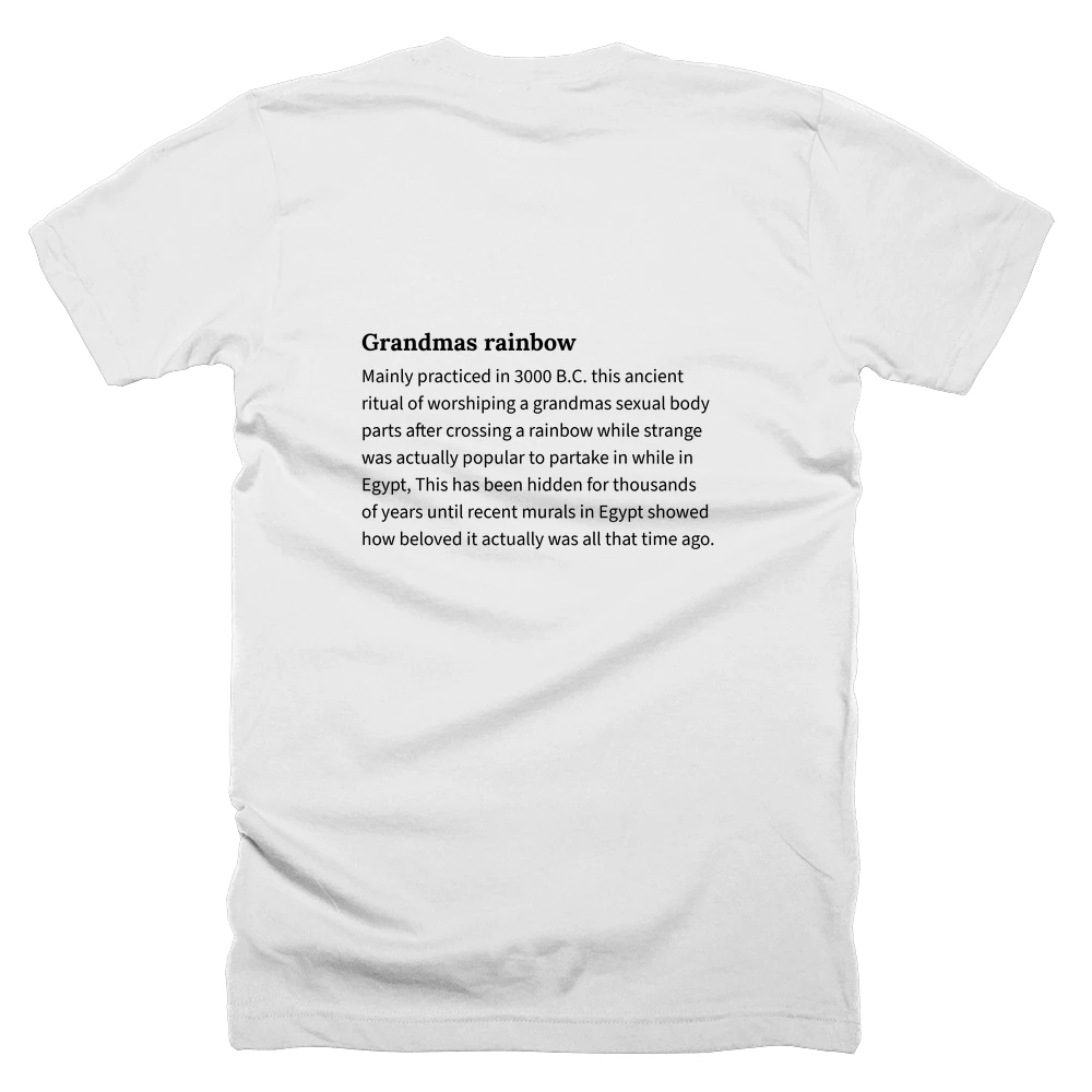 T-shirt with a definition of 'Grandmas rainbow' printed on the back