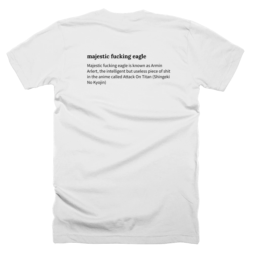 T-shirt with a definition of 'majestic fucking eagle' printed on the back