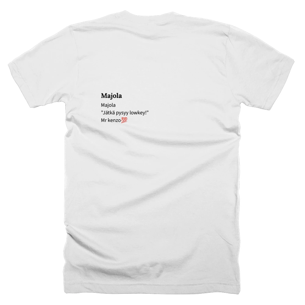 T-shirt with a definition of 'Majola' printed on the back