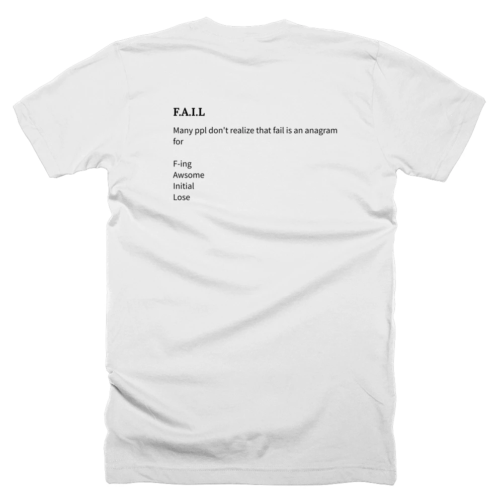 T-shirt with a definition of 'F.A.I.L' printed on the back