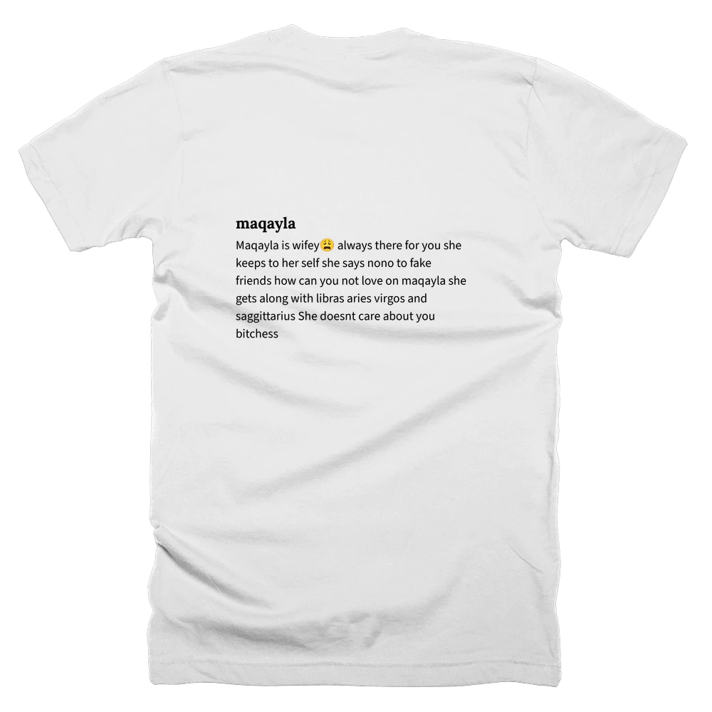 T-shirt with a definition of 'maqayla' printed on the back