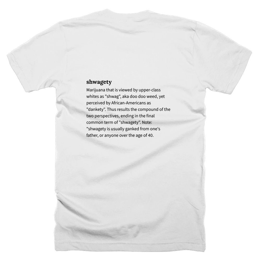 T-shirt with a definition of 'shwagety' printed on the back