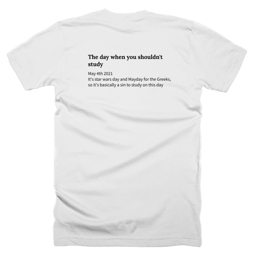 T-shirt with a definition of 'The day when you shouldn't study' printed on the back