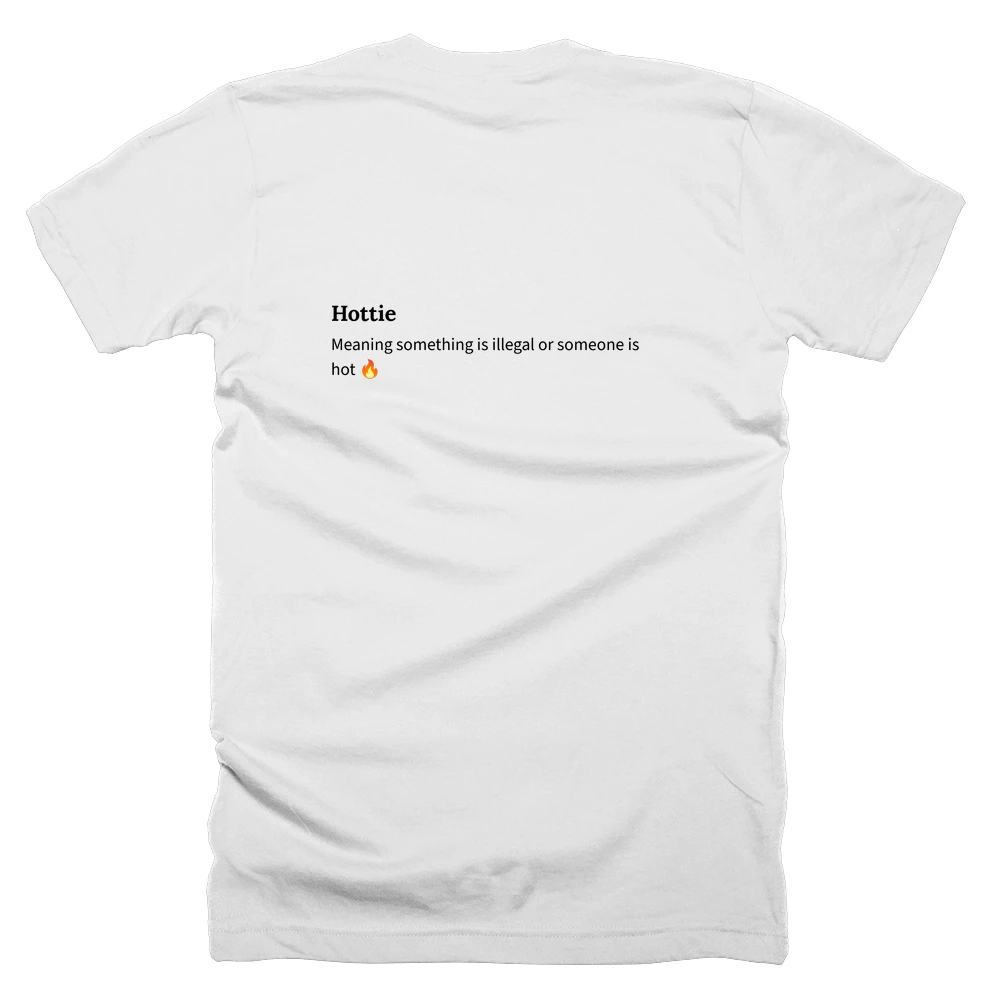 T-shirt with a definition of 'Hottie' printed on the back