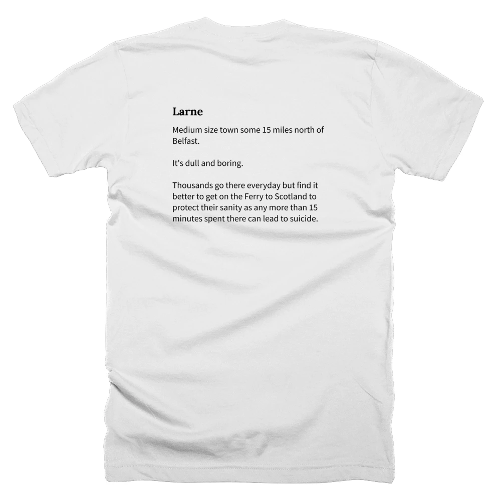 T-shirt with a definition of 'Larne' printed on the back