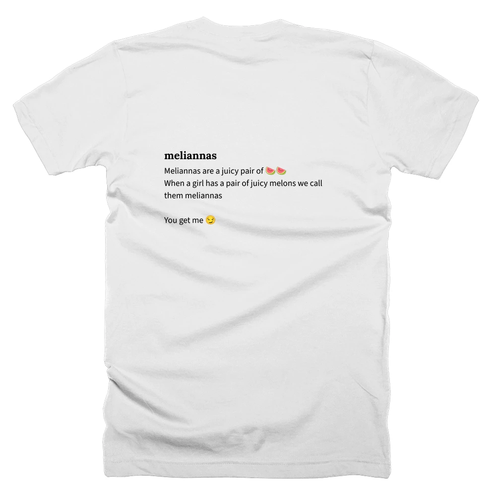 T-shirt with a definition of 'meliannas' printed on the back