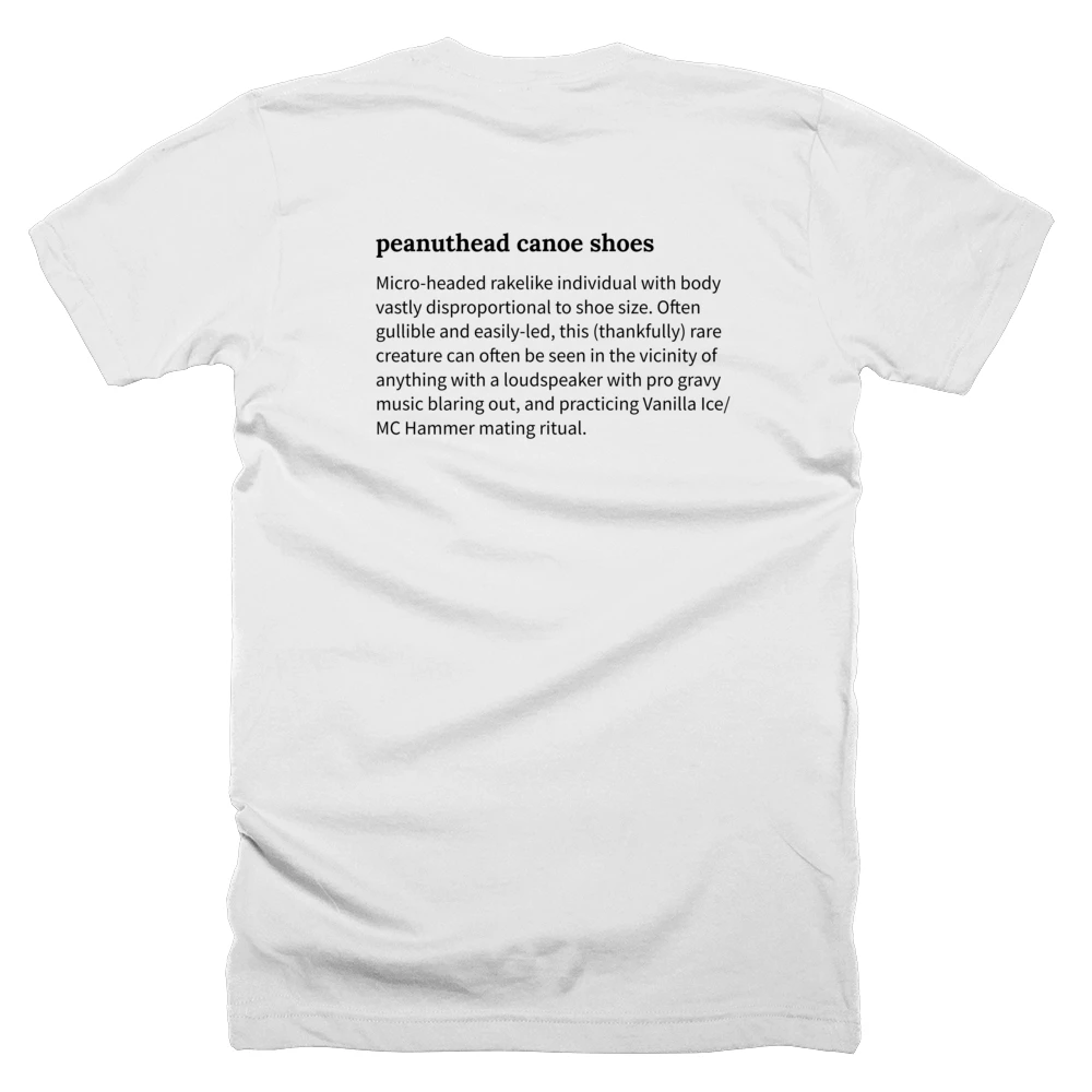 T-shirt with a definition of 'peanuthead canoe shoes' printed on the back
