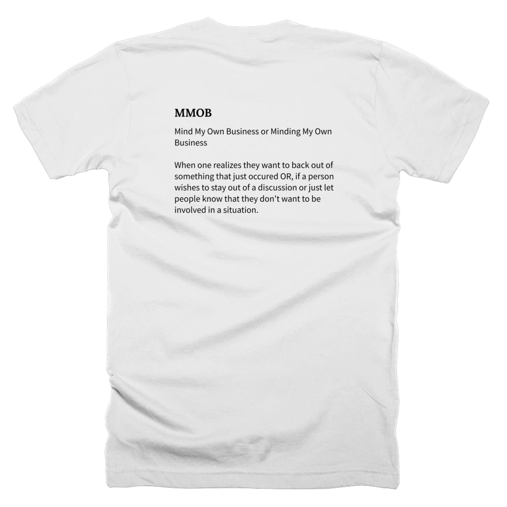 T-shirt with a definition of 'MMOB' printed on the back