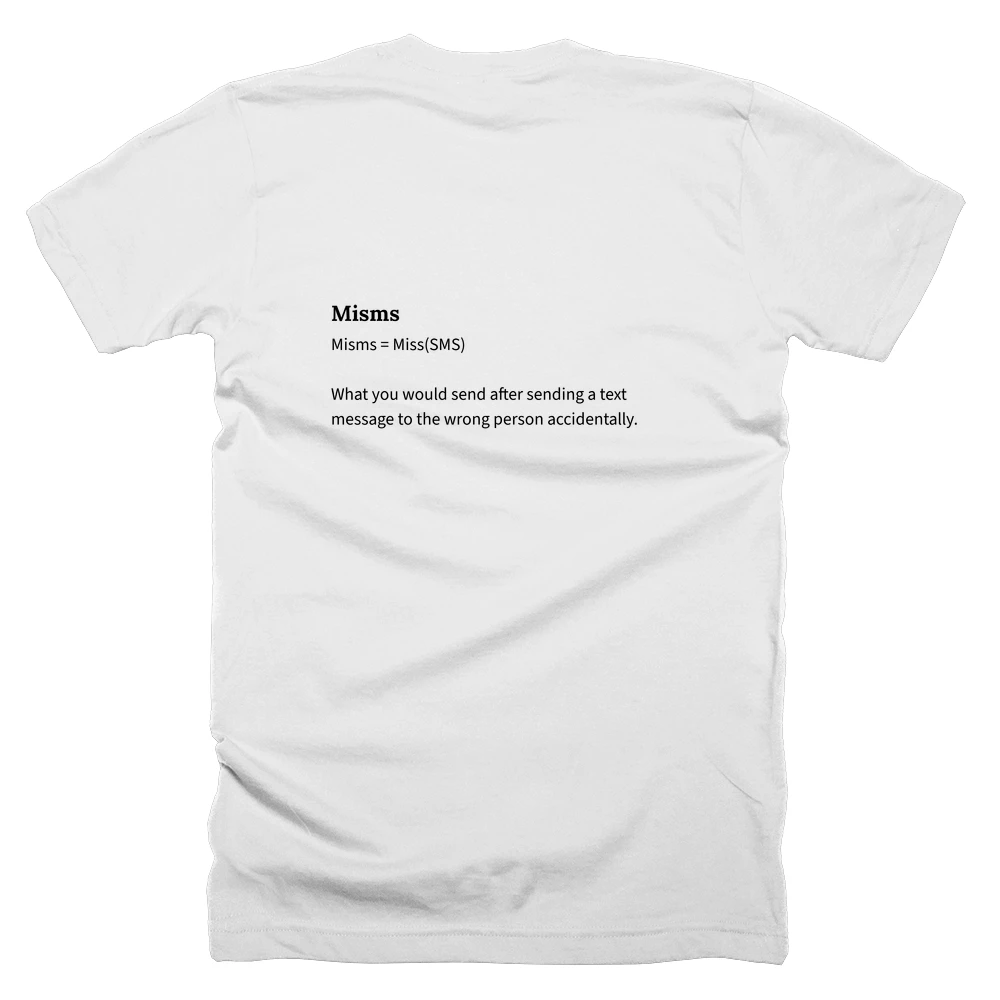 T-shirt with a definition of 'Misms' printed on the back