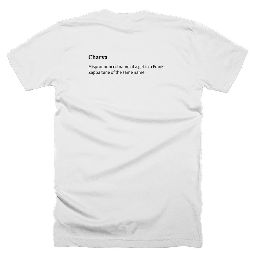 T-shirt with a definition of 'Charva' printed on the back