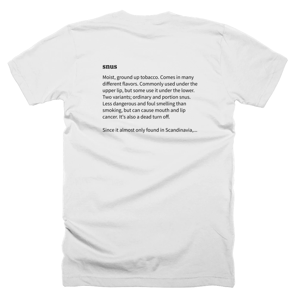 T-shirt with a definition of 'snus' printed on the back