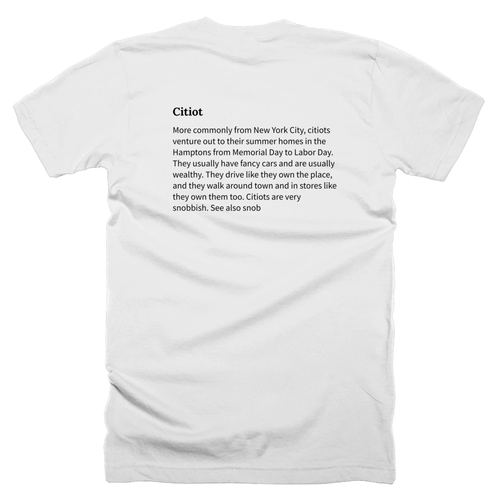 T-shirt with a definition of 'Citiot' printed on the back