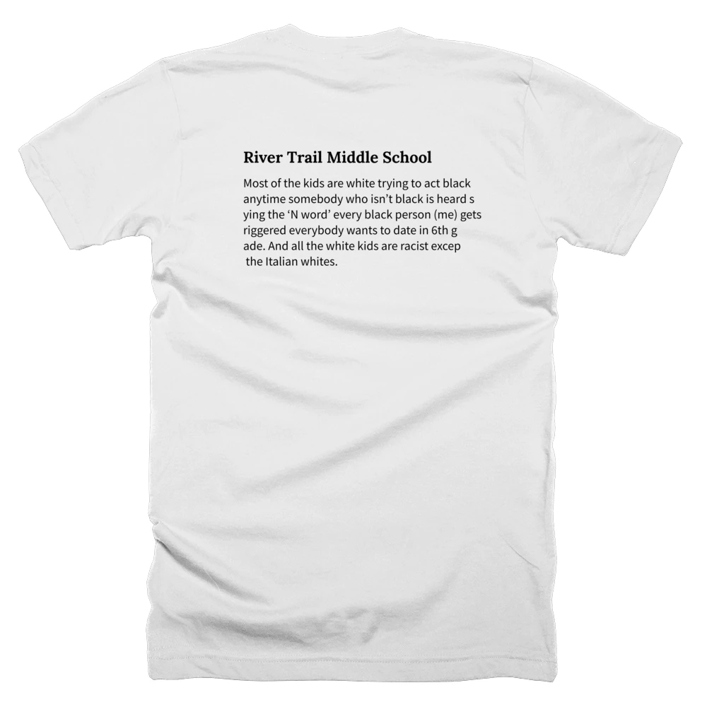 T-shirt with a definition of 'River Trail Middle School' printed on the back