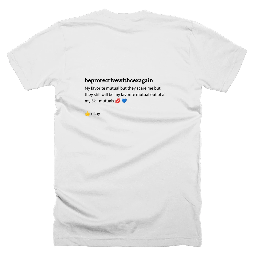 T-shirt with a definition of 'beprotectivewithcexagain' printed on the back