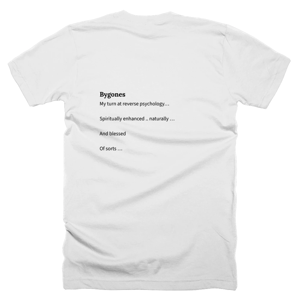 T-shirt with a definition of 'Bygones' printed on the back