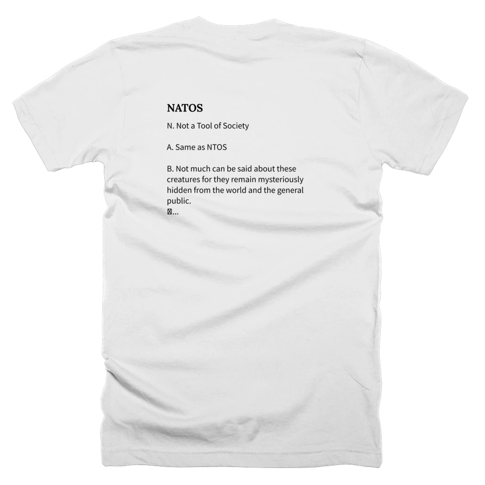 T-shirt with a definition of 'NATOS' printed on the back