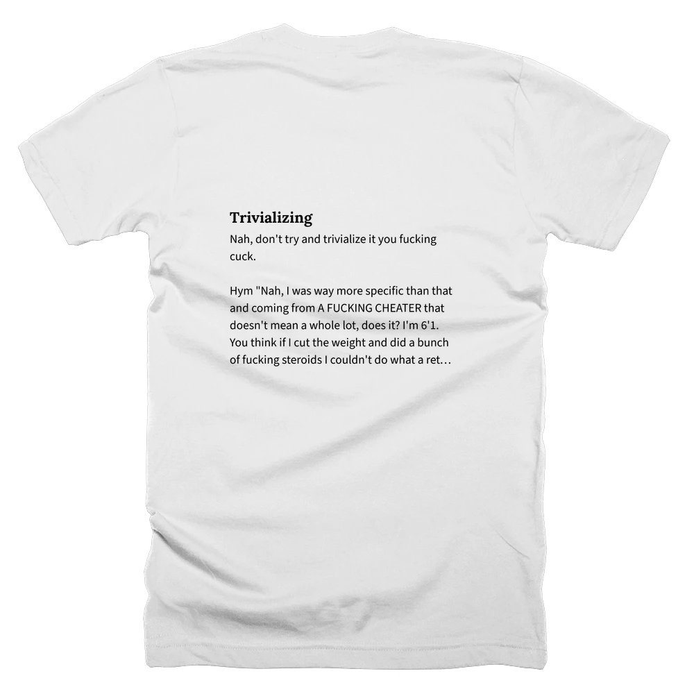 T-shirt with a definition of 'Trivializing' printed on the back