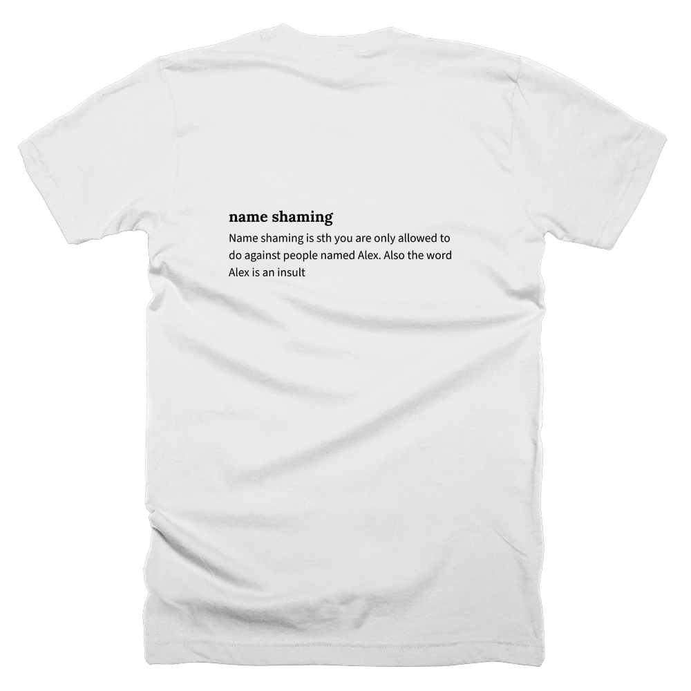 T-shirt with a definition of 'name shaming' printed on the back