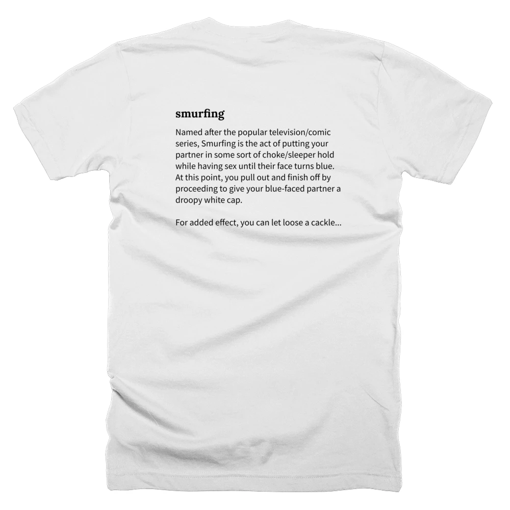 T-shirt with a definition of 'smurfing' printed on the back