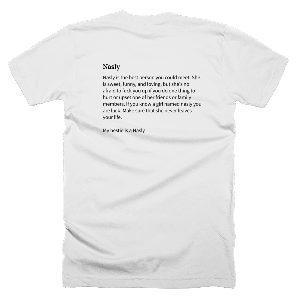 T-shirt with a definition of 'Nasly' printed on the back
