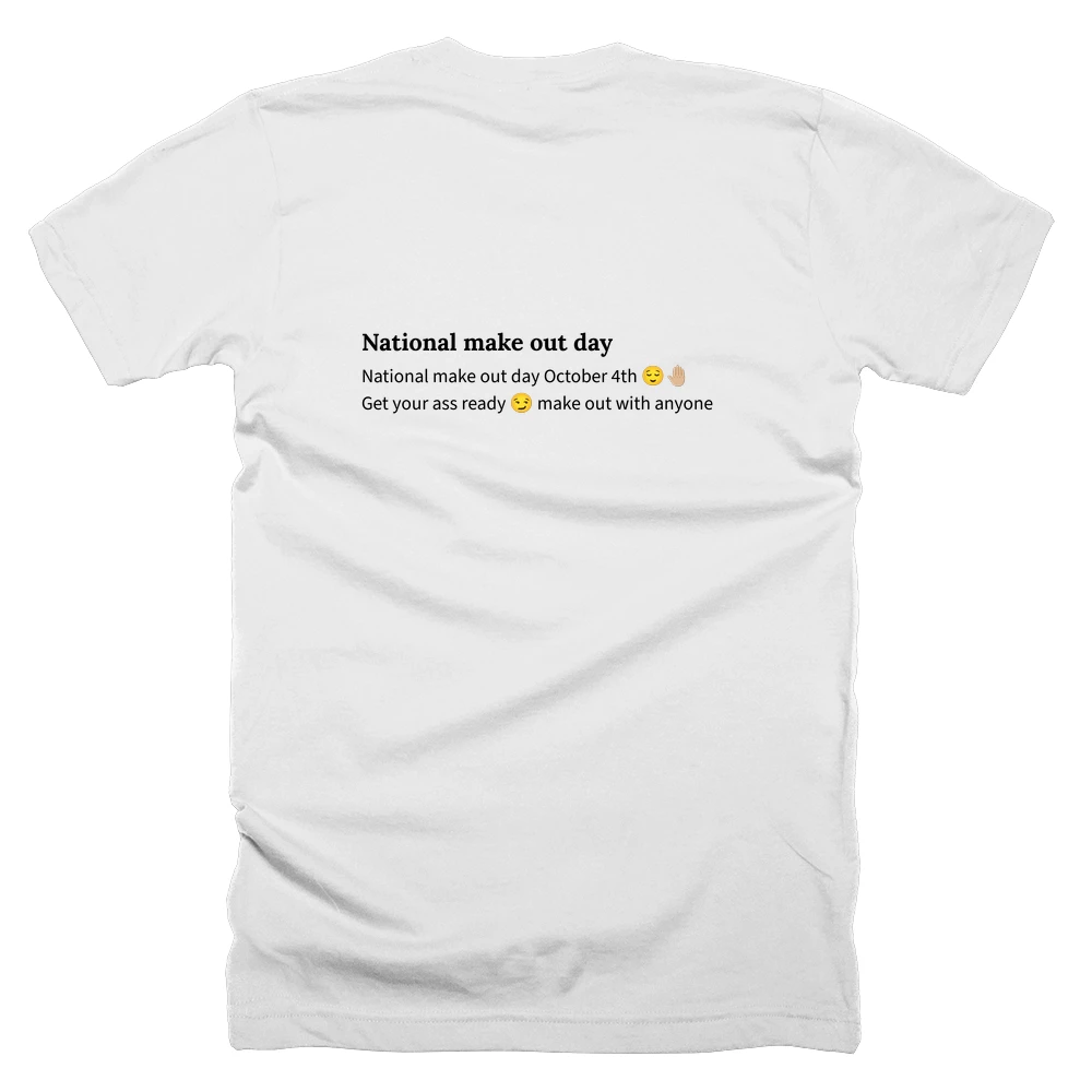 T-shirt with a definition of 'National make out day' printed on the back