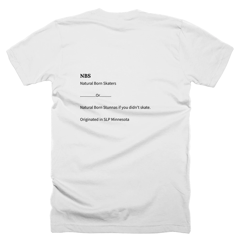 T-shirt with a definition of 'NBS' printed on the back