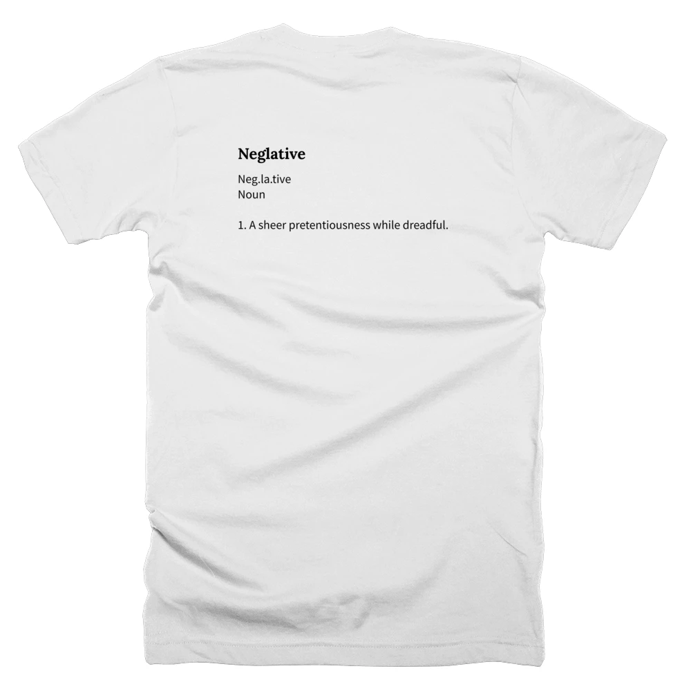 T-shirt with a definition of 'Neglative' printed on the back
