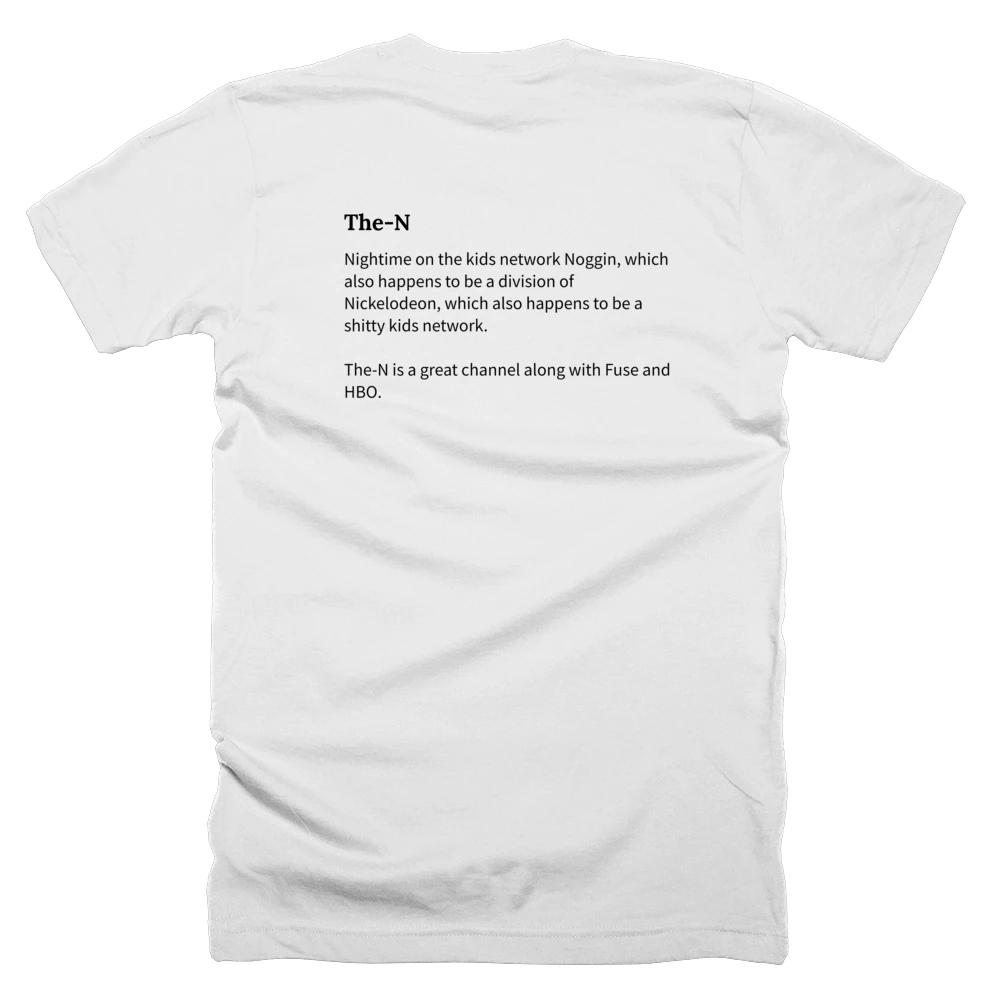 T-shirt with a definition of 'The-N' printed on the back