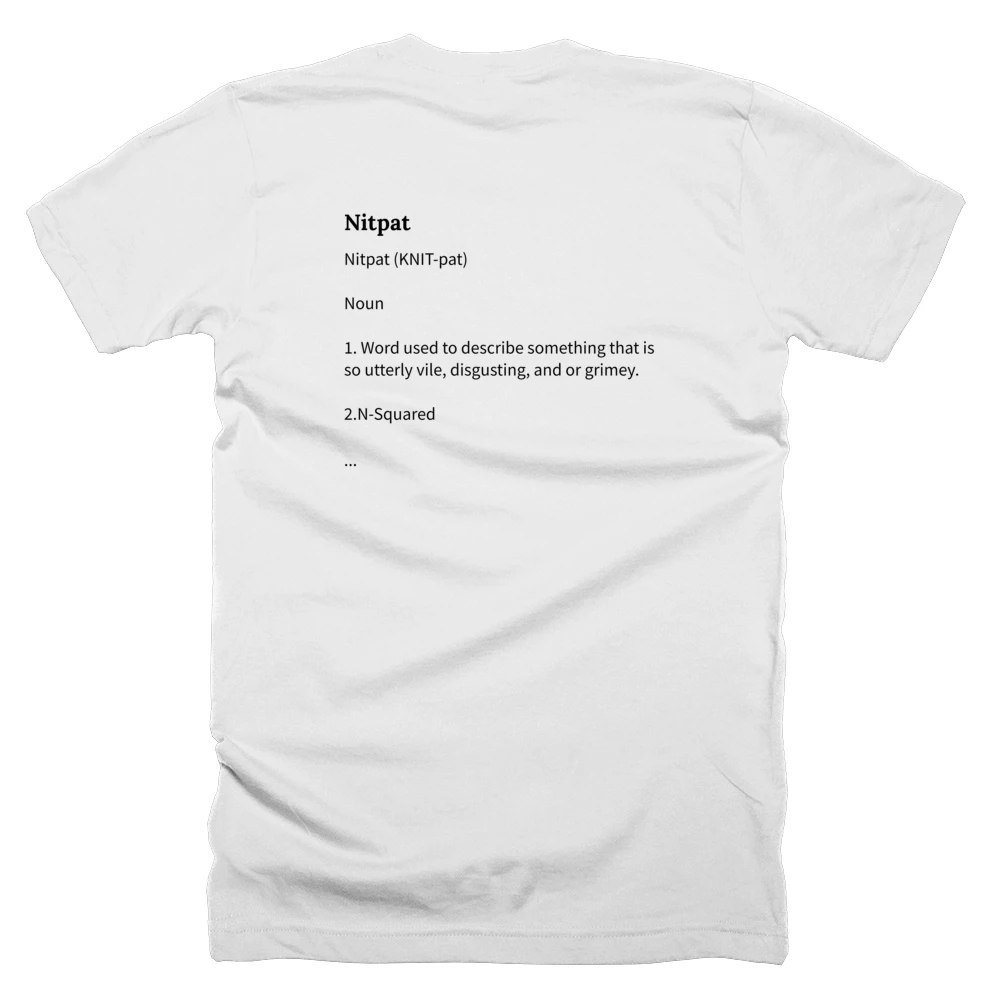 T-shirt with a definition of 'Nitpat' printed on the back