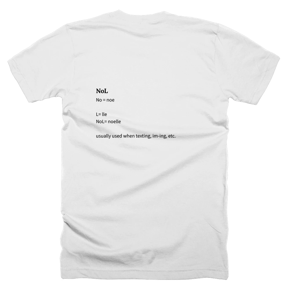T-shirt with a definition of 'NoL' printed on the back
