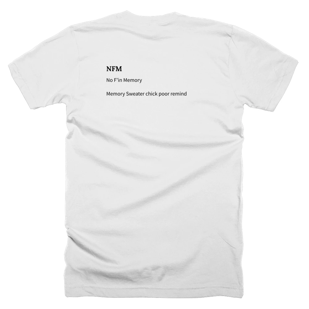 T-shirt with a definition of 'NFM' printed on the back